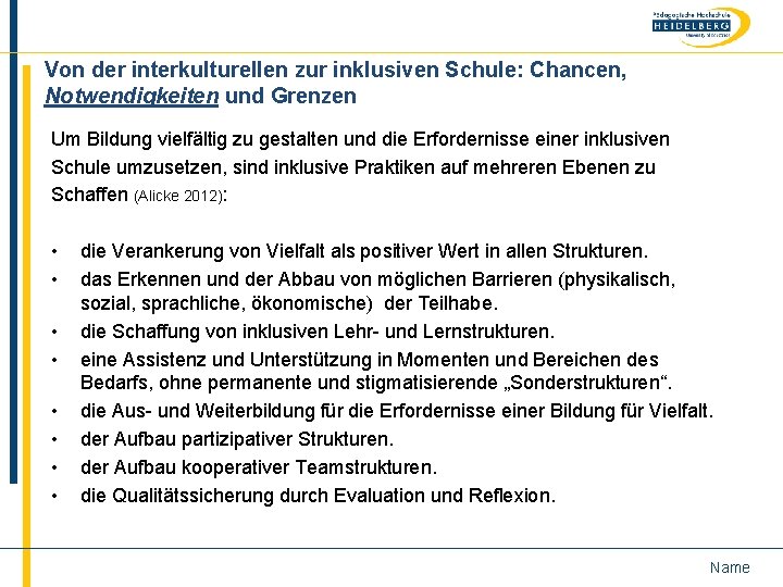 Von der interkulturellen zur inklusiven Schule: Chancen, Notwendigkeiten und Grenzen Um Bildung vielfältig zu