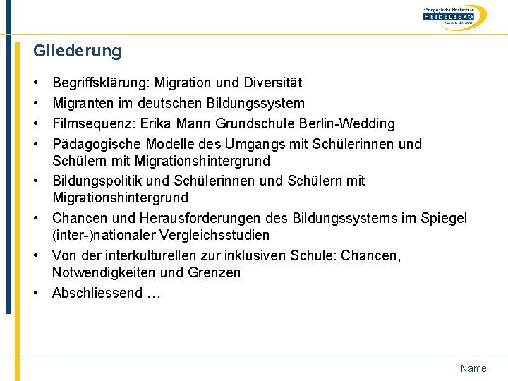 Gliederung • • Begriffsklärung: Migration und Diversität Migranten im deutschen Bildungssystem Filmsequenz: Erika Mann
