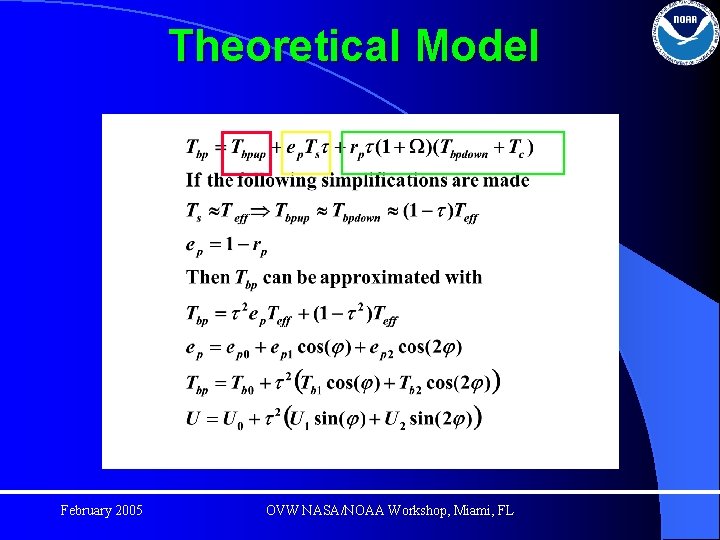 Theoretical Model February 2005 OVW NASA/NOAA Workshop, Miami, FL 