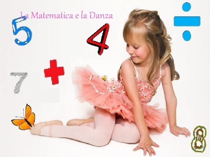 La Matematica e la Danza 