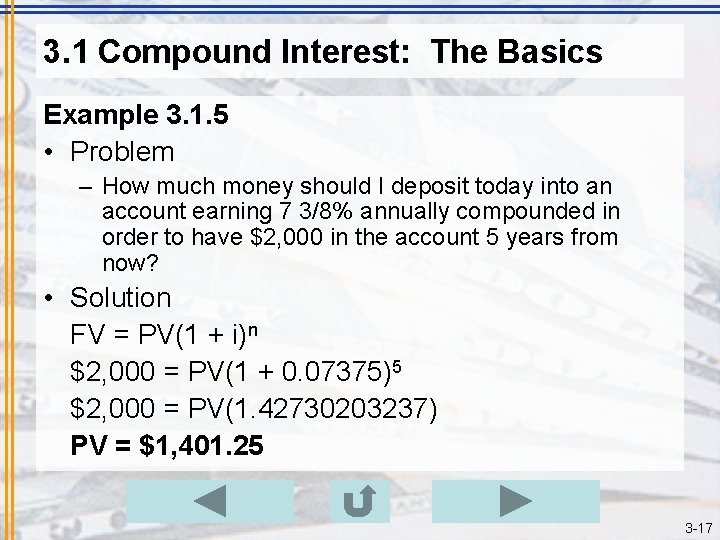 3. 1 Compound Interest: The Basics Example 3. 1. 5 • Problem – How