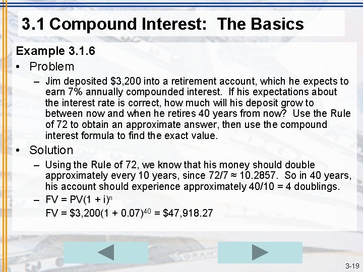 3. 1 Compound Interest: The Basics Example 3. 1. 6 • Problem – Jim