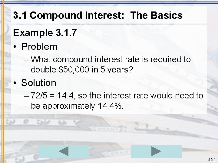3. 1 Compound Interest: The Basics Example 3. 1. 7 • Problem – What