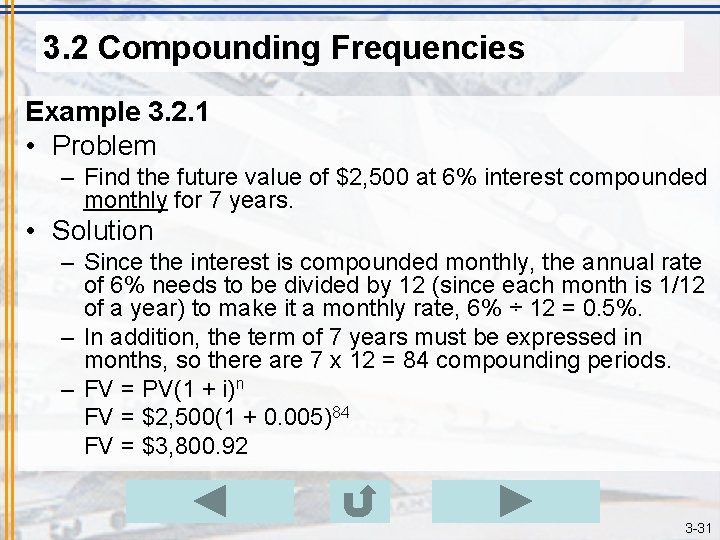 3. 2 Compounding Frequencies Example 3. 2. 1 • Problem – Find the future