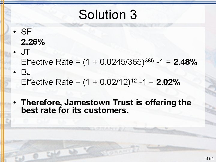 Solution 3 • SF 2. 26% • JT Effective Rate = (1 + 0.