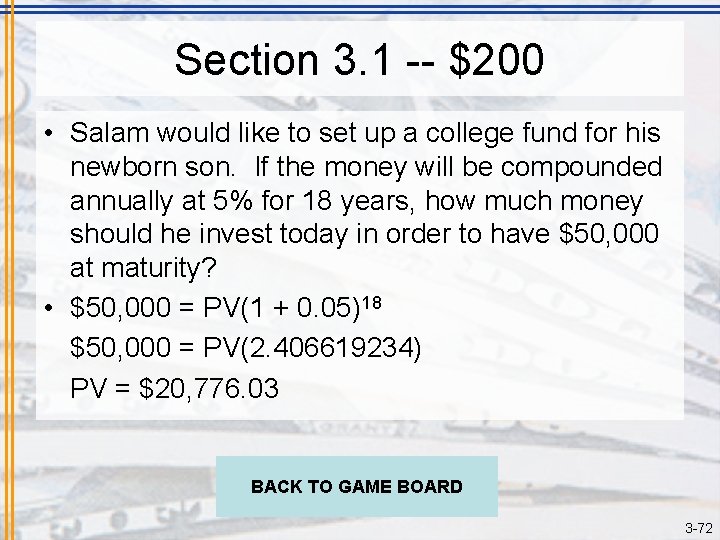 Section 3. 1 -- $200 • Salam would like to set up a college