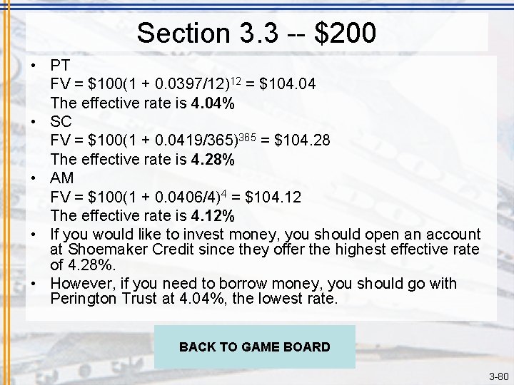 Section 3. 3 -- $200 • PT FV = $100(1 + 0. 0397/12)12 =