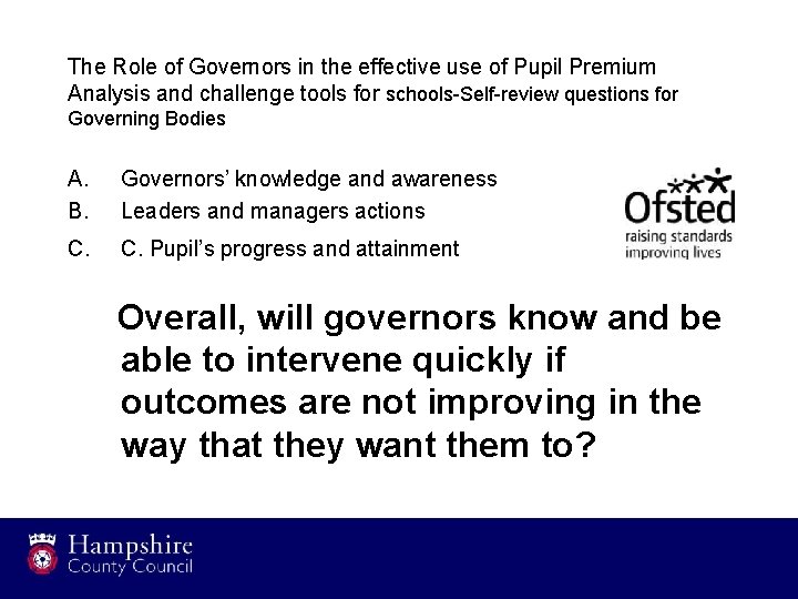 The Role of Governors in the effective use of Pupil Premium Analysis and challenge