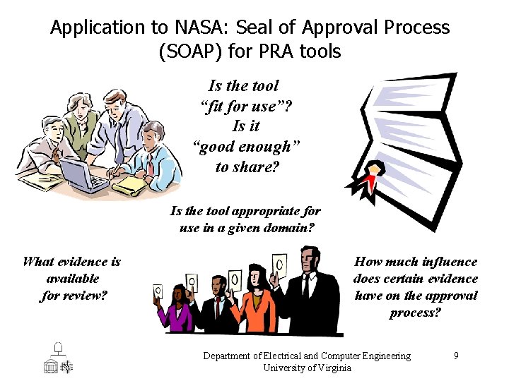 Application to NASA: Seal of Approval Process (SOAP) for PRA tools Is the tool