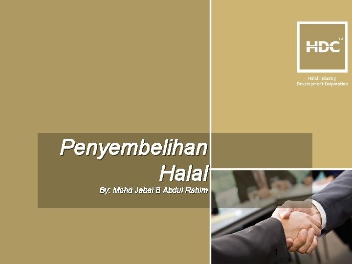 TM TM Penyembelihan Halal By: Mohd Jabal B Abdul Rahim 1 