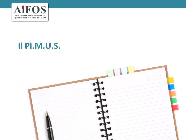 Il Pi. M. U. S. 