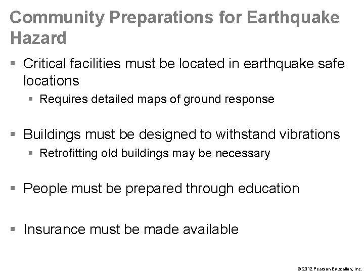 Community Preparations for Earthquake Hazard § Critical facilities must be located in earthquake safe