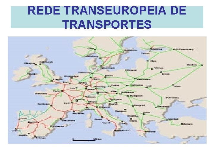 REDE TRANSEUROPEIA DE TRANSPORTES 