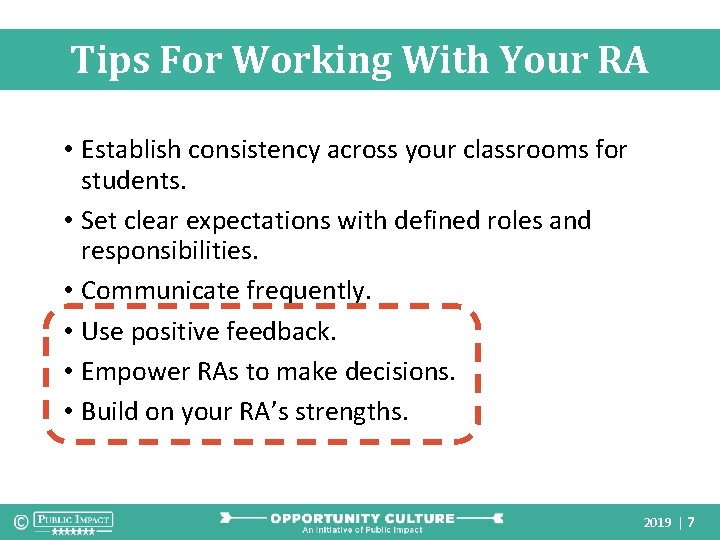Tips For Working With Your RA • Establish consistency across your classrooms for students.
