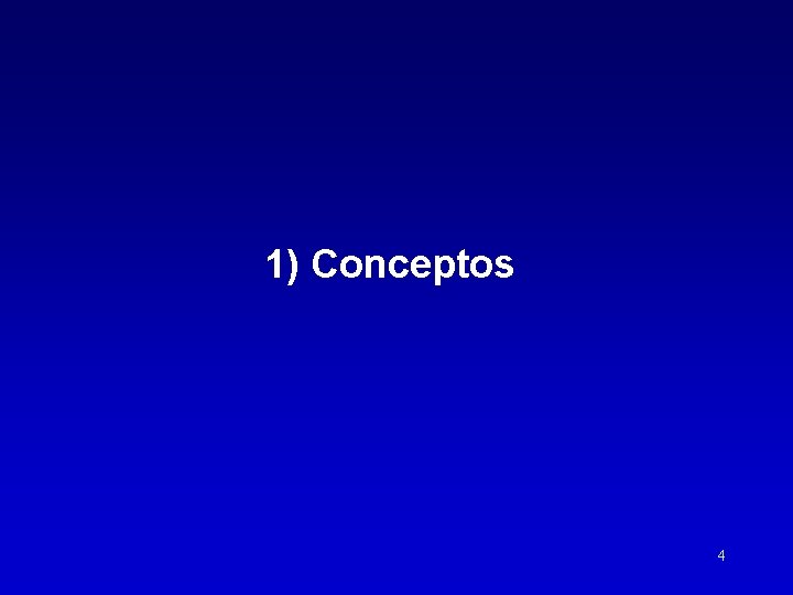 1) Conceptos 4 
