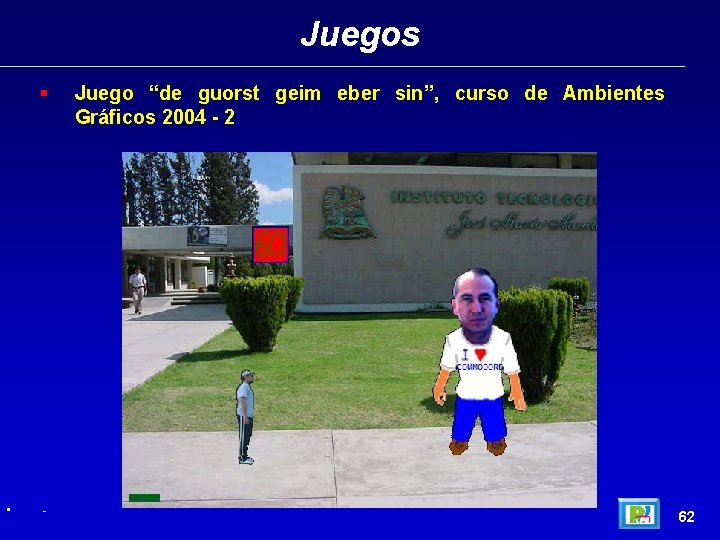 Juegos § • - Juego “de guorst geim eber sin”, curso de Ambientes sin