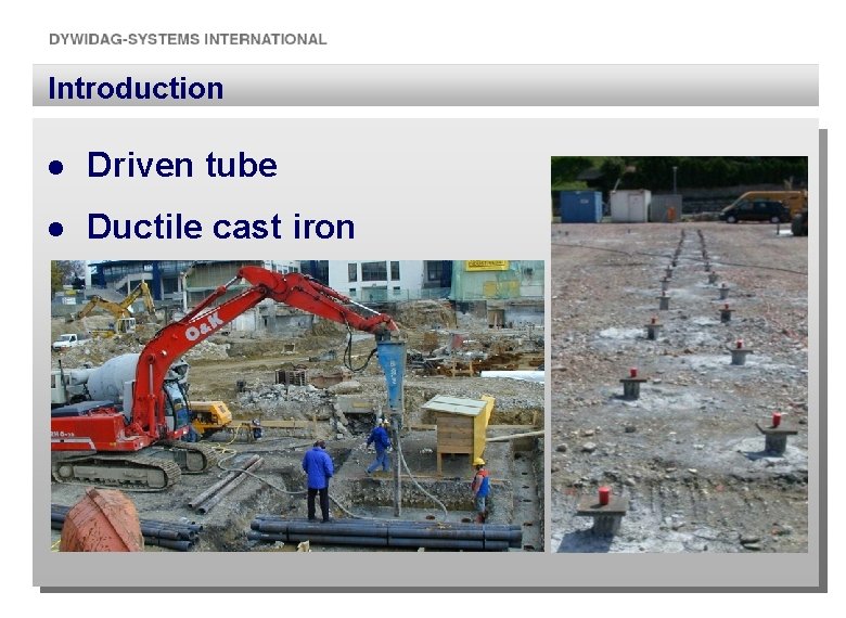 Introduction l Driven tube l Ductile cast iron 