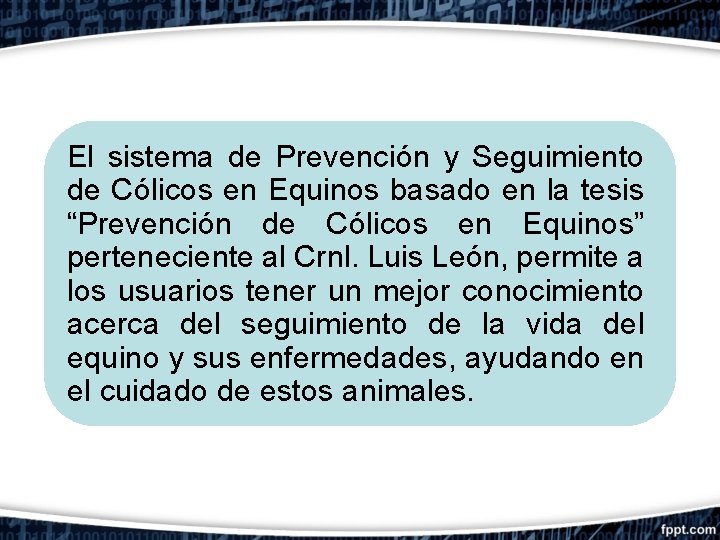 El sistema de Prevención y Seguimiento de Cólicos en Equinos basado en la tesis