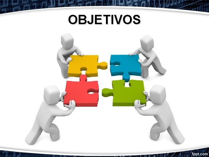 OBJETIVOS 