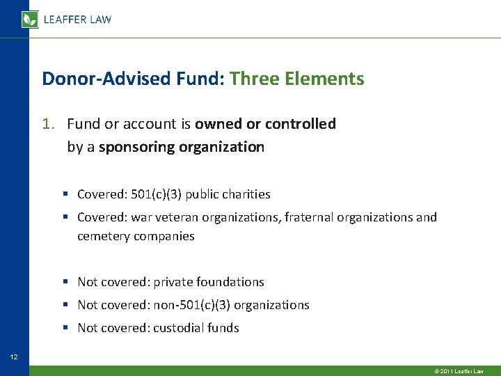 Donor-Advised Fund: Three Elements 1. Fund or account is owned or controlled by a Donor-Advised Fund: Three Elements 1. Fund or account is owned or controlled by a