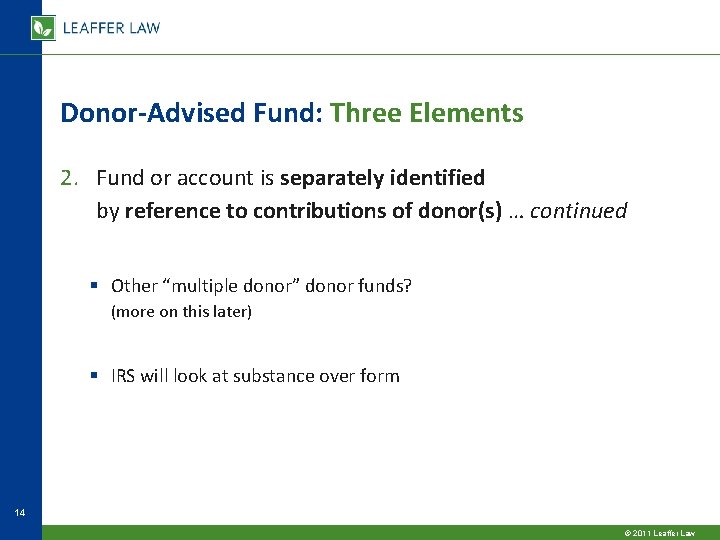 Donor-Advised Fund: Three Elements 2. Fund or account is separately identified by reference to Donor-Advised Fund: Three Elements 2. Fund or account is separately identified by reference to