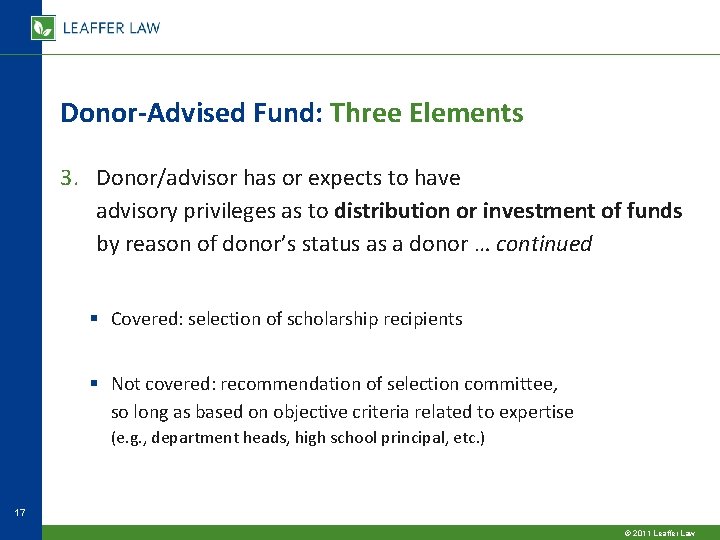 Donor-Advised Fund: Three Elements 3. Donor/advisor has or expects to have advisory privileges as Donor-Advised Fund: Three Elements 3. Donor/advisor has or expects to have advisory privileges as