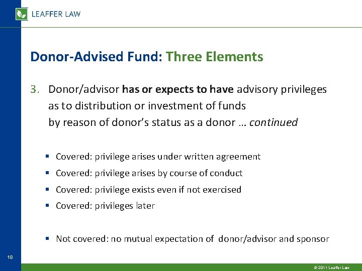 Donor-Advised Fund: Three Elements 3. Donor/advisor has or expects to have advisory privileges as Donor-Advised Fund: Three Elements 3. Donor/advisor has or expects to have advisory privileges as