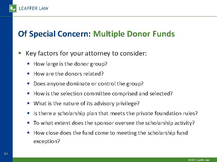 Of Special Concern: Multiple Donor Funds § Key factors for your attorney to consider: Of Special Concern: Multiple Donor Funds § Key factors for your attorney to consider: