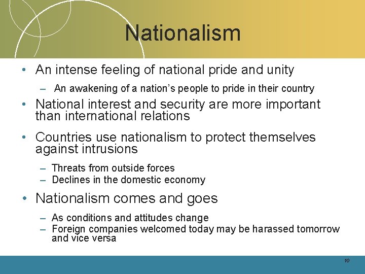 Nationalism • An intense feeling of national pride and unity – An awakening of Nationalism • An intense feeling of national pride and unity – An awakening of