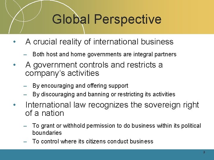 Global Perspective • A crucial reality of international business – Both host and home Global Perspective • A crucial reality of international business – Both host and home
