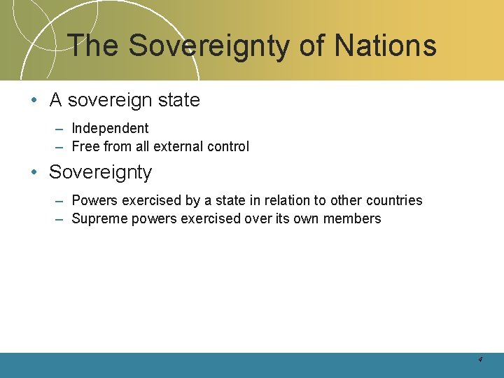 The Sovereignty of Nations • A sovereign state – Independent – Free from all The Sovereignty of Nations • A sovereign state – Independent – Free from all