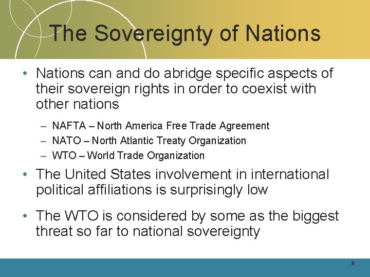 The Sovereignty of Nations • Nations can and do abridge specific aspects of their The Sovereignty of Nations • Nations can and do abridge specific aspects of their