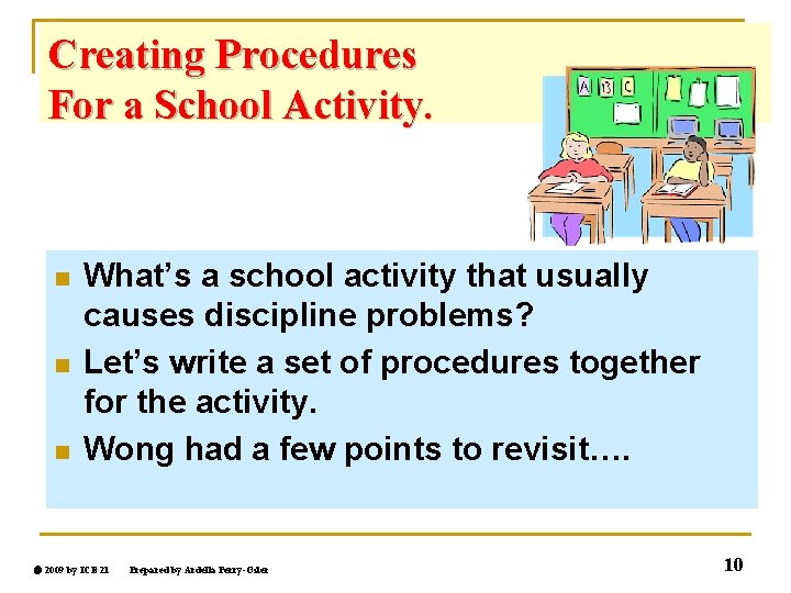Creating Procedures For a School Activity. n n n What’s a school activity that
