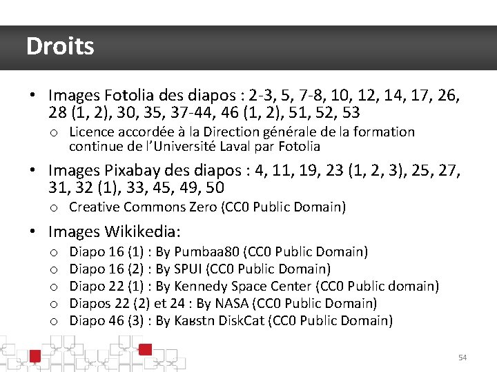 Droits • Images Fotolia des diapos : 2 -3, 5, 7 -8, 10, 12,