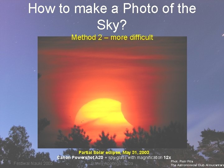 How to make a Photo of the Sky? Method 2 – more difficult Partial