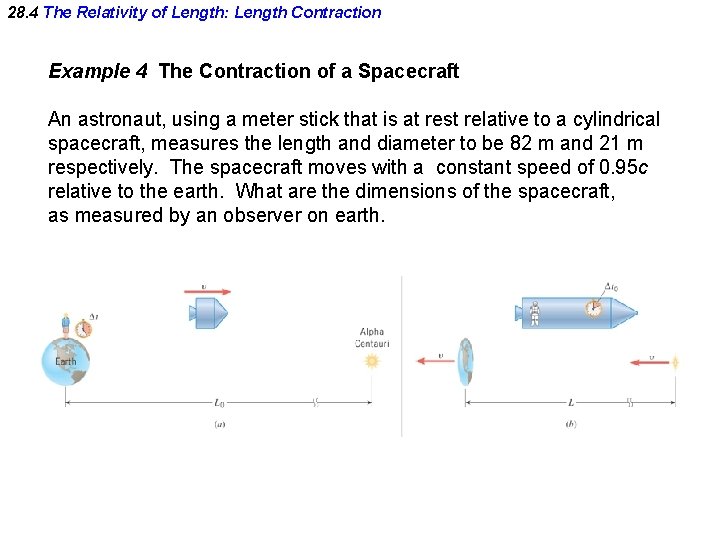 28. 4 The Relativity of Length: Length Contraction Example 4 The Contraction of a 28. 4 The Relativity of Length: Length Contraction Example 4 The Contraction of a