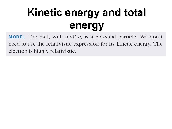 Kinetic energy and total energy Kinetic energy and total energy