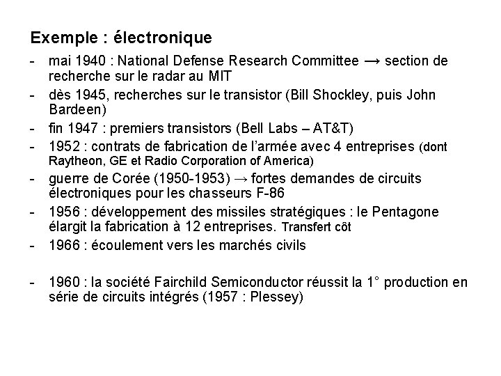 Exemple : électronique - mai 1940 : National Defense Research Committee → section de