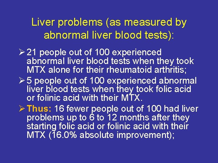 Liver problems (as measured by abnormal liver blood tests): Ø 21 people out of