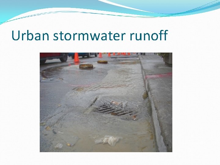 Urban stormwater runoff 