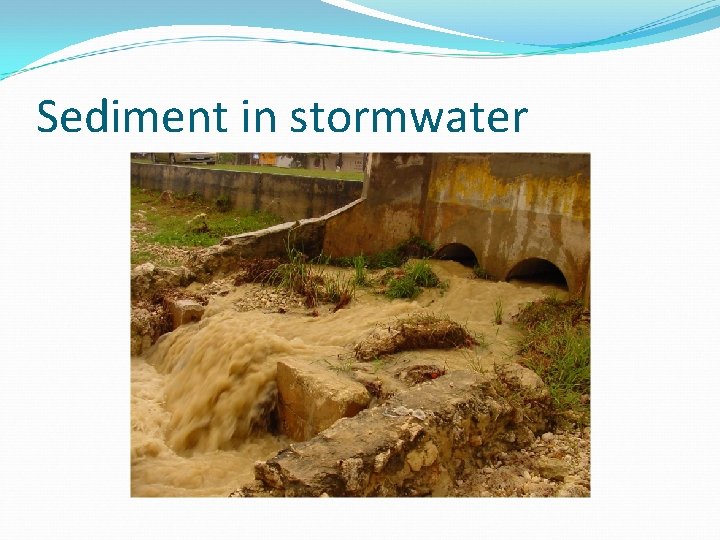 Sediment in stormwater 