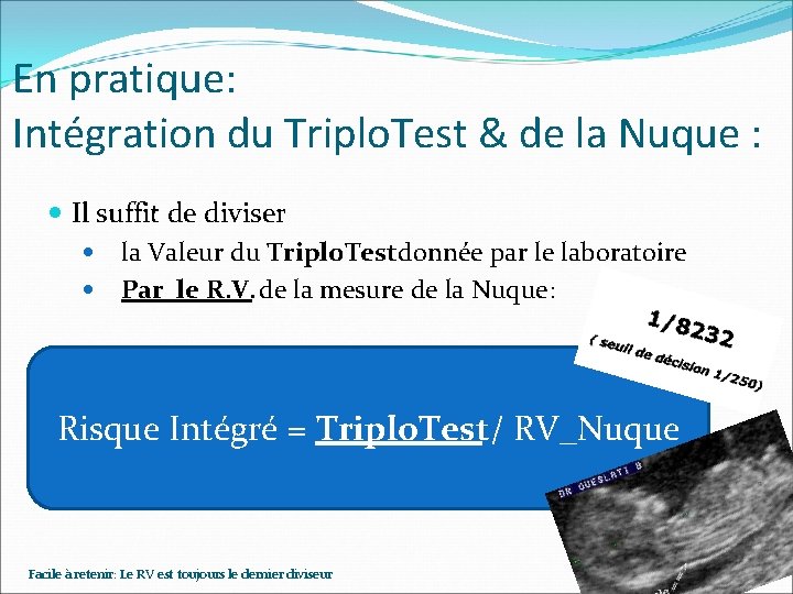 En pratique: Intégration du Triplo. Test & de la Nuque : Il suffit de En pratique: Intégration du Triplo. Test & de la Nuque : Il suffit de