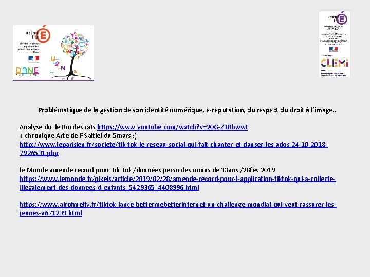 Problématique de la gestion de son identité numérique, e-reputation, du respect du droit à