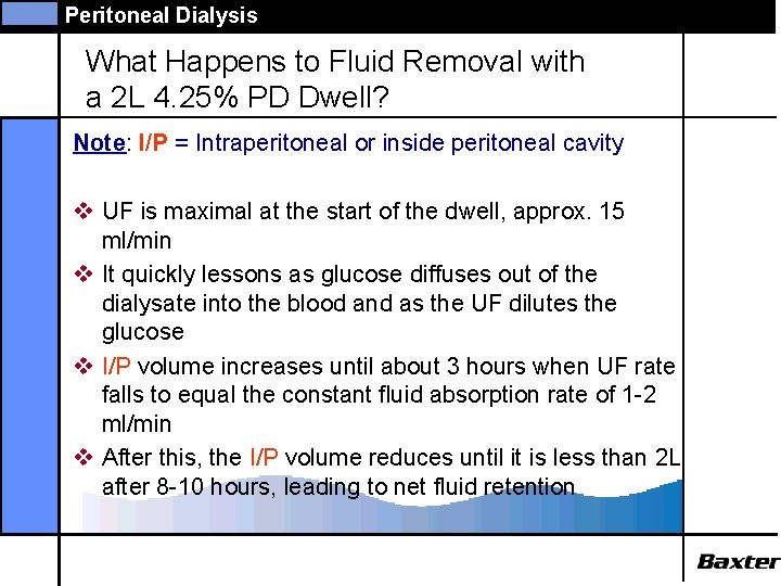 Peritoneal Dialysis What Happens to Fluid Removal with a 2 L 4. 25% PD