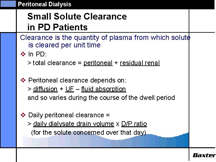 Peritoneal Dialysis Small Solute Clearance in PD Patients Clearance is the quantity of plasma