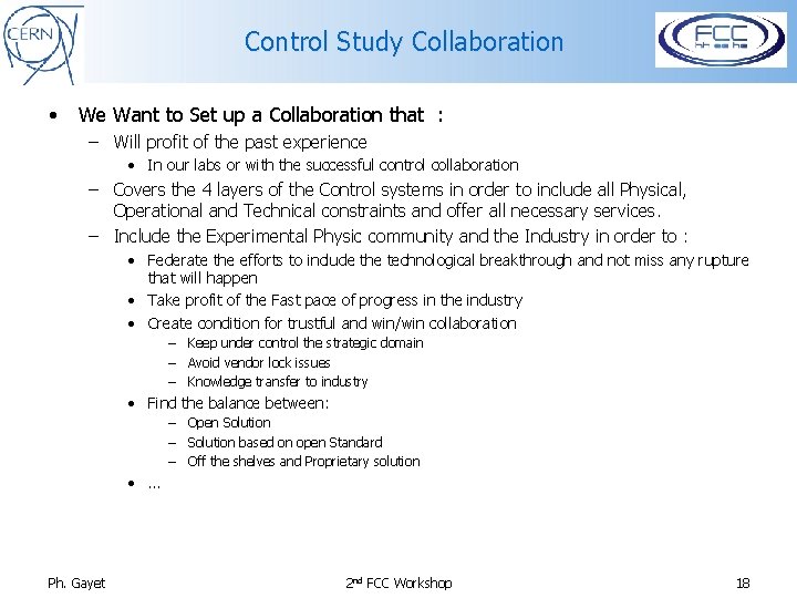Control Study Collaboration • We Want to Set up a Collaboration that : –