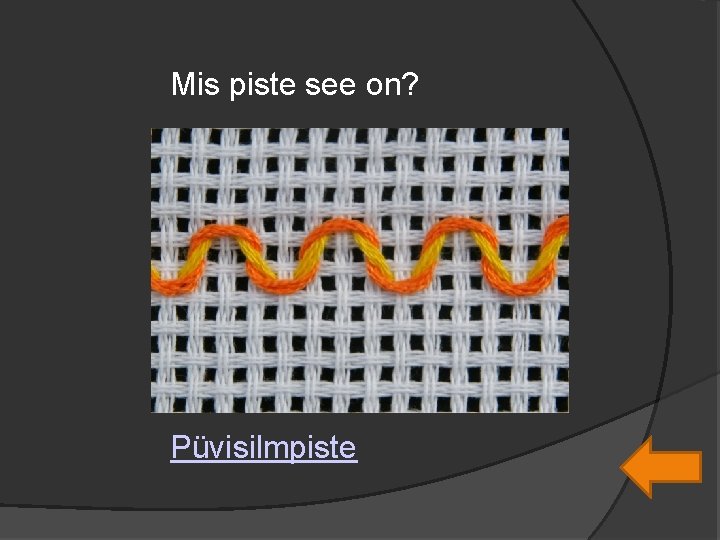 Mis piste see on? Püvisilmpiste 