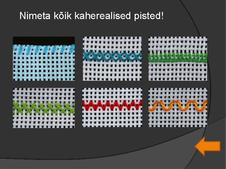 Nimeta kõik kaherealised pisted! 