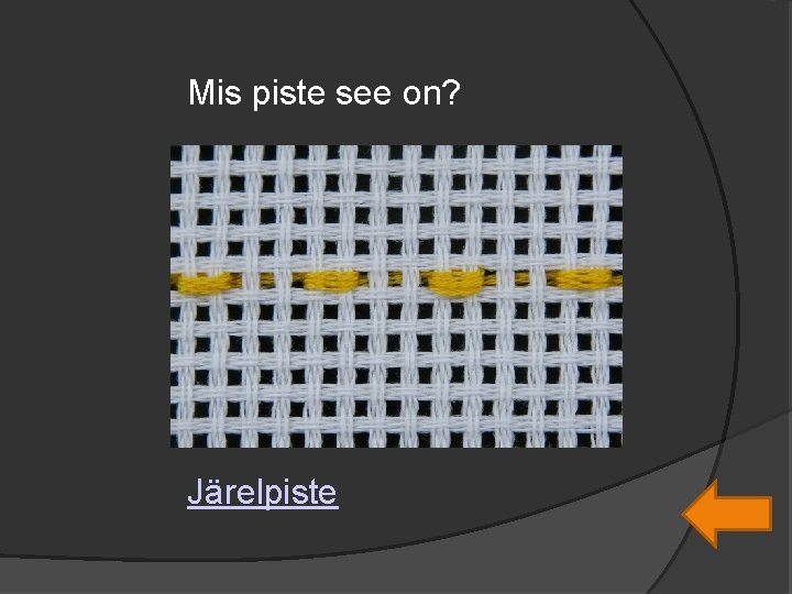 Mis piste see on? Järelpiste 