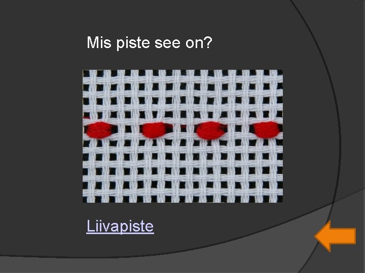 Mis piste see on? Liivapiste 